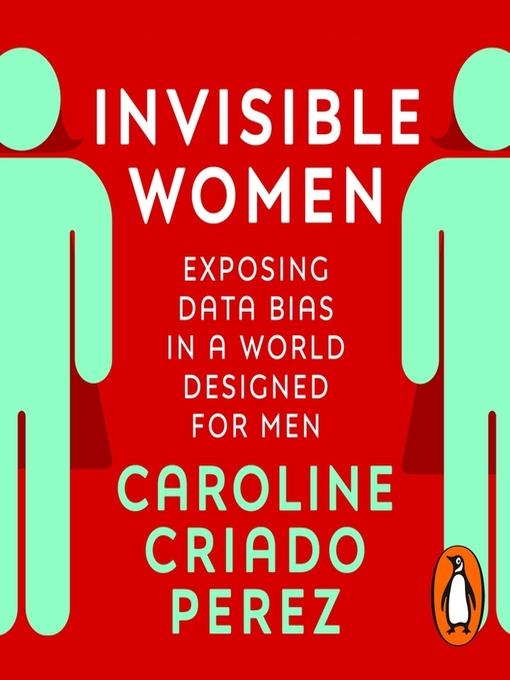 Title details for Invisible Women by Caroline Criado Perez - Wait list